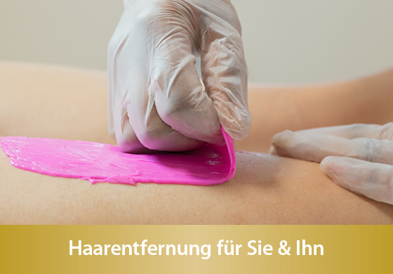 Haarentfernung für Sie & Ihn